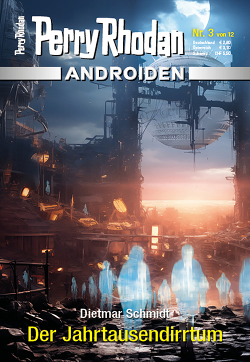 Dietmar. Schmidt: PERRY RHODAN Androiden 3: Der Jahrtausendirrtum (Paperback, Deutsch language, Pabel-Moewig Verlag KG)