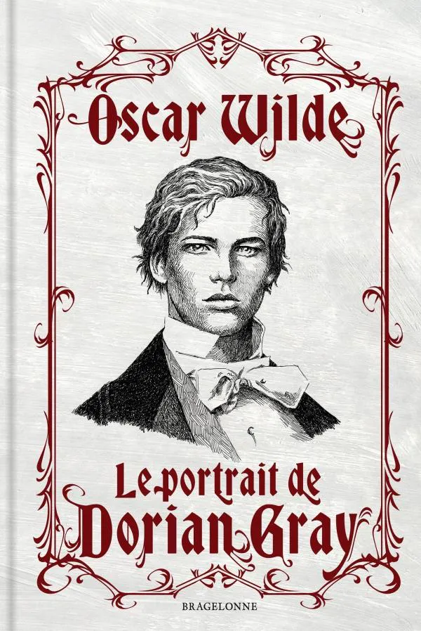 Oscar Wilde: Le Portrait de Dorian Gray (French language, 2024, Bragelonne)