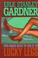 Erle Stanley Gardner: The case of the lucky legs (1999, G.K. Hall, Chivers Press, G K Hall & Co)