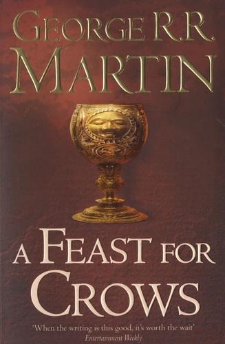 George R. R. Martin, George R. R. Martin: A Feast for Crows (A Song of Ice and Fire, #4) (Paperback, 2011, HarperCollins Publishers)