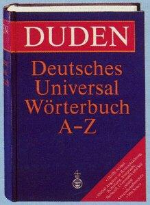 Günther Drosdowski: Duden, deutsches Universalwörterbuch (German language, 1989, Dudenverlag)