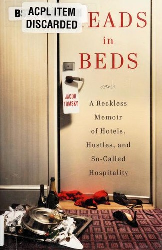 Jacob Tomsky: Heads in beds (2012, Doubleday)