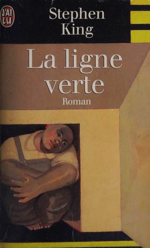 Stephen King: La ligne verte (Paperback, French language, 1999, J'ai lu)