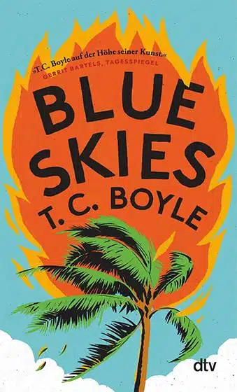 T. Coraghessan Boyle: Blue Skies (Paperback, German language, 2024, dtv)