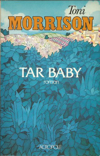 Toni Morrison: Tar baby (Paperback, Belfond)