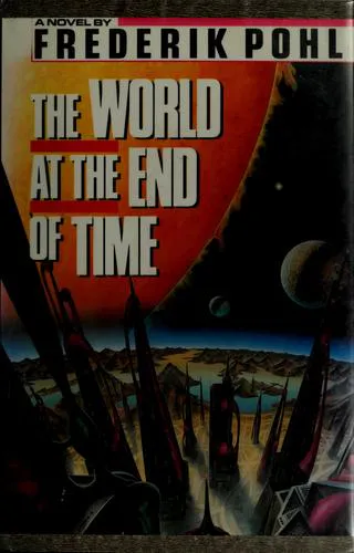 Frederik Pohl: The World at the End of Time (1990)