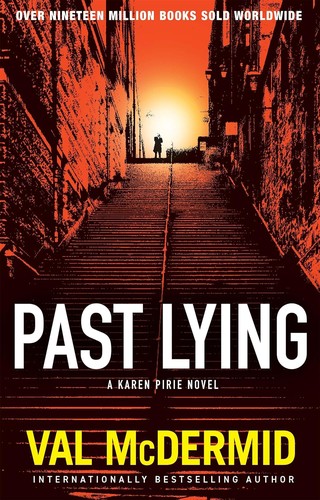 Val McDermid: Past Lying (2023, Grove/Atlantic, Incorporated)