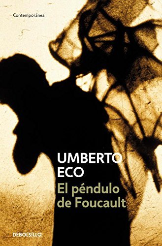 Umberto Eco: El péndulo de Foucault (Paperback, Spanish language, Debolsillo)