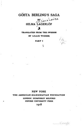 Selma Lagerlöf: Gösta Berling's saga (1918, The American-Scandinavian foundation; (etc., etc.))
