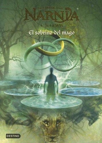 C. S. Lewis: El Sobrino Del Mago (Spanish language, 2005, Destino Ediciones)