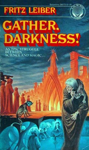 Fritz Leiber: Gather, darkness! (1975, Ballantine Books)