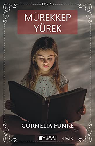 Cornelia Funke: Mürekkep Yürek (Paperback, Turkish language, 2000, Akil Çelen Kitaplar)