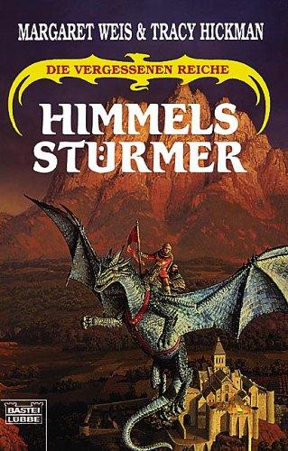 Margaret Weis, Tracy Hickman: Die vergessenen Reiche 1. Himmelsstürmer. (Paperback, German language, 1999, Lübbe)