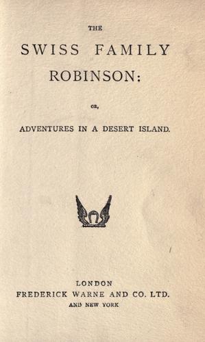 Johann David Wyss: The Swiss Family Robinson (1900, F. Warne)