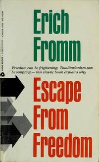 Erich Fromm: Escape from Freedom (1983, Avon Books)