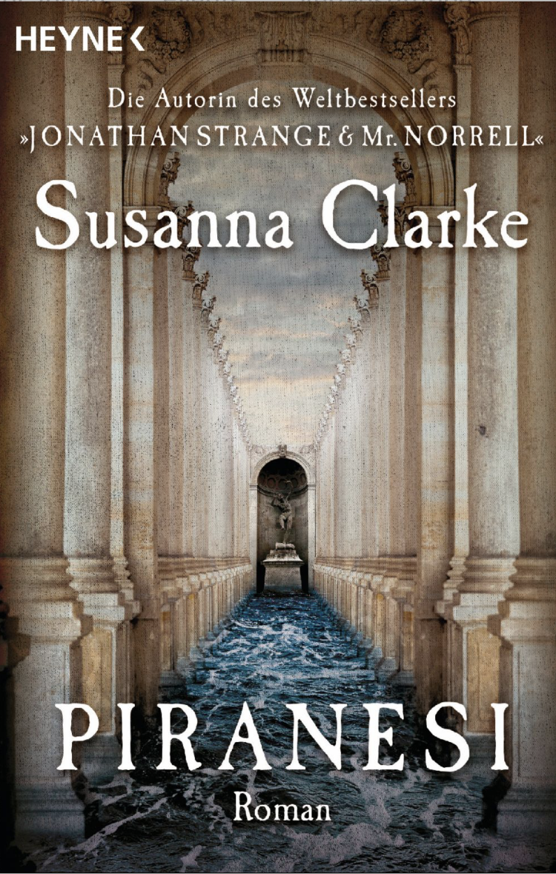 Susanna Clarke: Piranesi (Paperback, Deutsch language, 2021, Heyne)