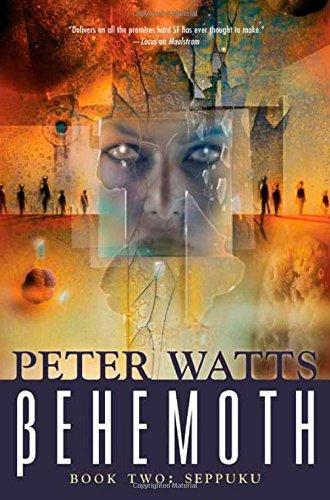Peter Watts: Behemoth: Seppuku (Rifters #3.2) (2005)