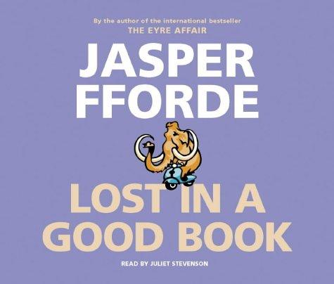 Jasper Fforde: Lost in a Good Book (AudiobookFormat, 2004, Hodder & Stoughton Audio Books)