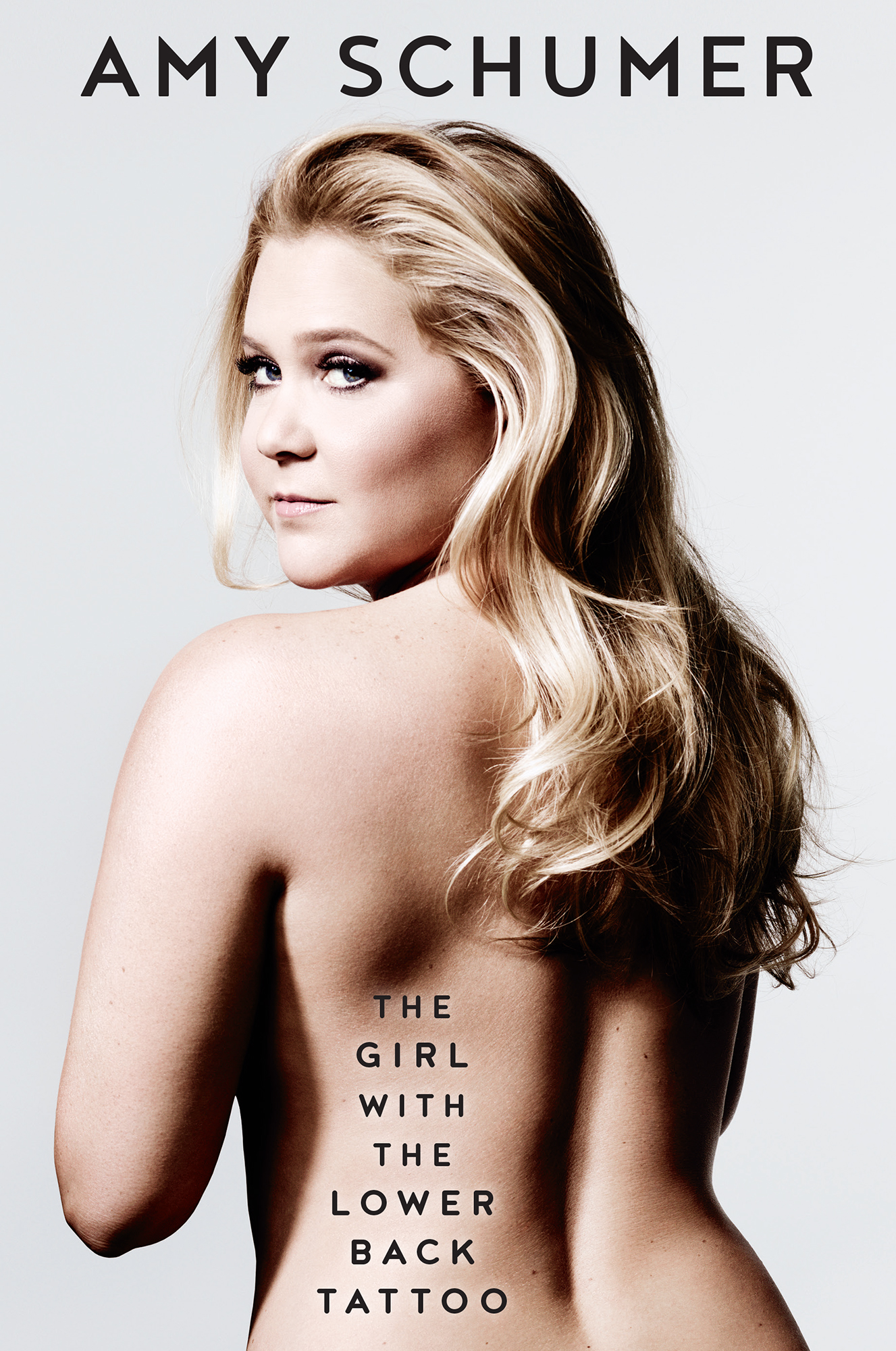 Amy Schumer: The Girl With The Lower Back Tattoo (EBook, 2016, Gallery Books (Simon & Schuster))