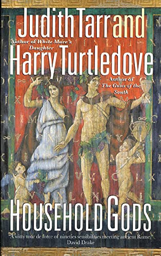 Harry Turtledove, Judith Tarr: Household Gods (EBook, 2000, Tor Books)