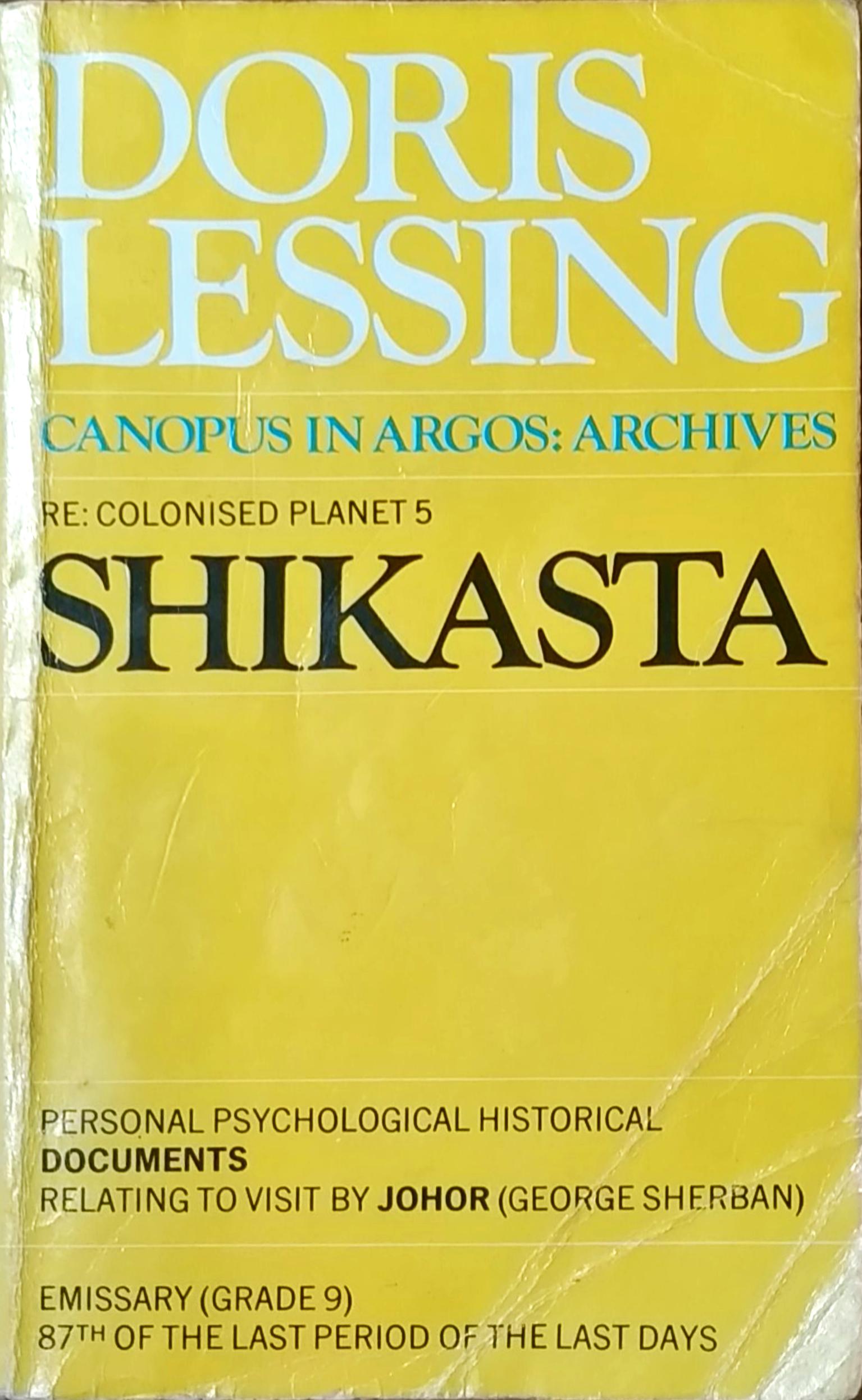 Doris Lessing: Shikasta (1979, Jonathan Cape)