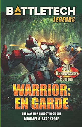 Michael A. Stackpole: BattleTech Legends : Warrior : En Garde (Paperback, Catalyst Game Labs)