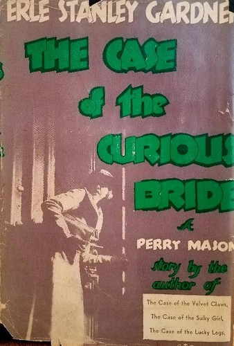 Erle Stanley Gardner: The Case of the Curious Bride (Hardcover, 1934, Grosset & Dunlap)