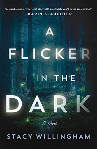 Stacy Willlingham: A Flicker in the Dark (Paperback, Minotaur Books)