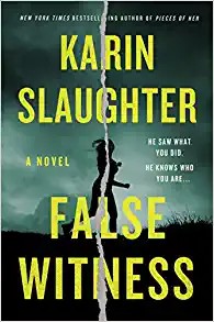 Karin Slaughter: False Witness (Paperback, HarperLuxe)