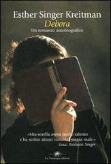 Esther Singer Kreitman: Debora (Paperback, Italiano language, 2007, La Tartaruga)