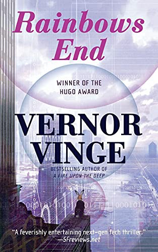 Vernor Vinge: Rainbows End (Paperback, 2007, St. Martins Press-3PL)