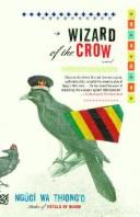 Ngũgĩ wa Thiong'o, Ngugi wa Thiong'o: Wizard of the Crow (Paperback, 2007, Anchor)