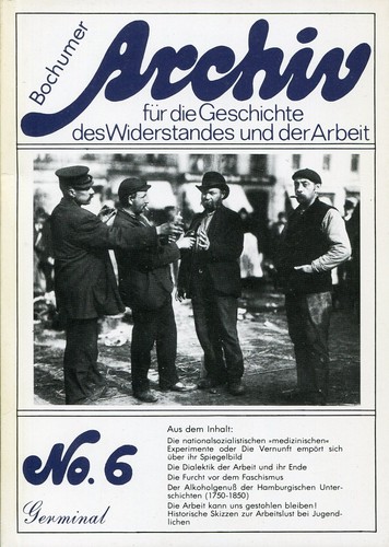 Archiv für die Geschichte des Widerstandes und der Arbeit 6 (Paperback, German language, 1984, Germinal Verlag)