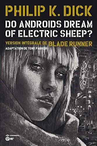 Philip K. Dick: Do Androids Dream Of Electric Sheep? Tome 4 (French language, 2012)