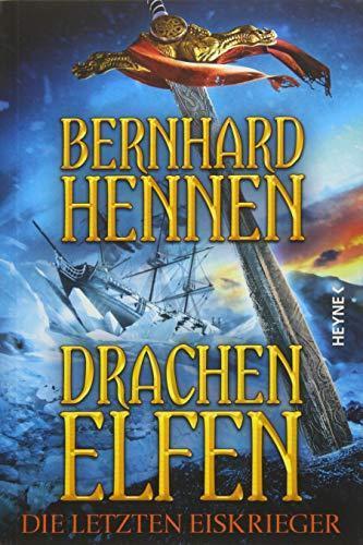 Bernhard Hennen: Drachenelfen 4: Die letzten Eiskrieger (German language)