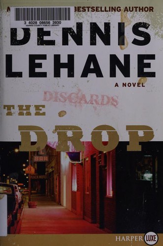 Dennis Lehane: The Drop (2014, HarperLuxe)