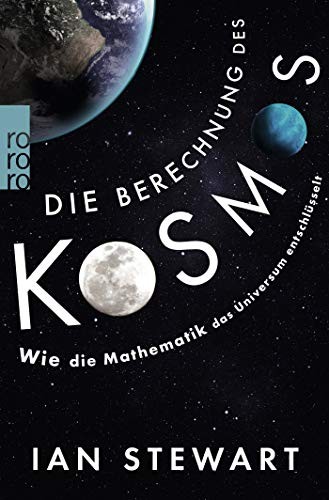 Ian Stewart: Die Berechnung des Kosmos (Paperback, German language, Rowohlt Taschenbuch)