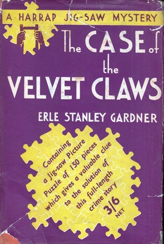 Erle Stanley Gardner: The Case of the Velvet Claws (Hardcover, 1934, George G. Harrap and Co. Limited)