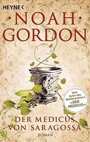 Noah Gordon: Der Medicus von Saragossa (German language)