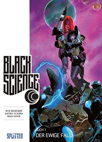 Rick Remender, Moreno Dinisio, Matteo Scalera: Black Science 01. Der ewige Fall (German language)