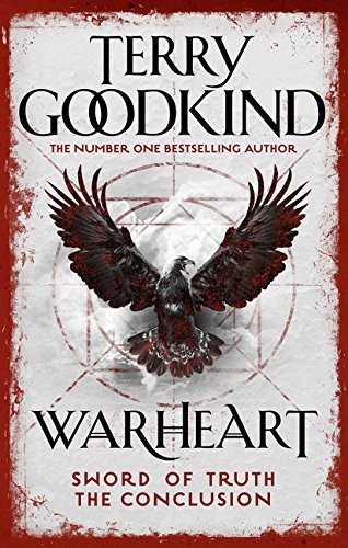 Terry Goodkind: Warheart (Sword of Truth) (2016, Head of Zeus)