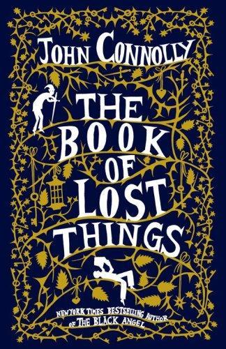 John Connolly: The Book of Lost Things (2006, Atria Books)