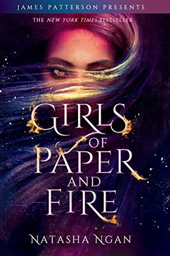 Natasha Ngan: Girls of Paper and Fire (Paperback, jimmy patterson, Jimmy Patterson)