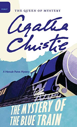 The Mystery of the Blue Train (Hardcover, William Morrow & Company)