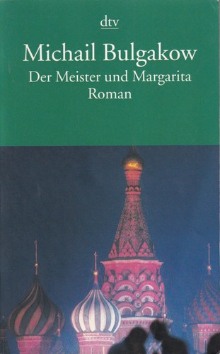 Mikhail Bulgakov: Der Meister und Margarita (German language, 2001, Deutscher Taschenbuch Verlag)