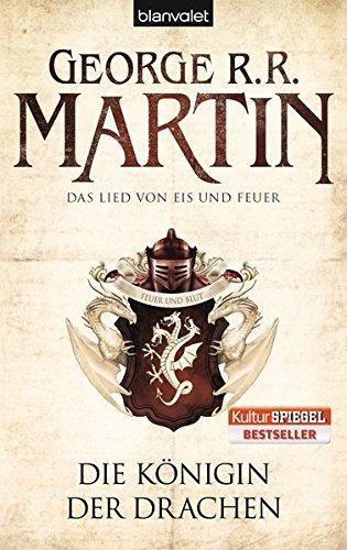 George R.R. Martin: Die Königin der Drachen (Paperback, German language, 2011, Blanvalet)