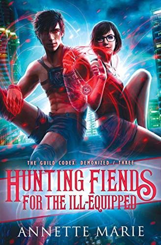 Annette Marie: Hunting Fiends for the Ill-Equipped (Paperback, 2020, Dark Owl Fantasy Inc, Dark Owl Fantasy Inc.)