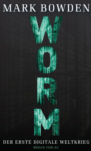 Mark Bowden: Worm (Hardcover, Berlin Verlag)