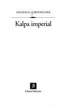 Angélica Beatriz del Rosario Arcal de Gorodischer: Kalpa Imperial (Paperback, Spanish language, 2001, Emece Editores)