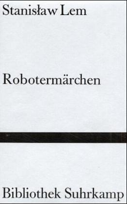 Stanisław Lem: Robotermärchen (German language, 1973, Suhrkamp)